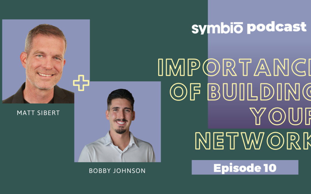 Symbio Cannabis Consulting Podcast: Episode 10 – Importance Of Building Your Network